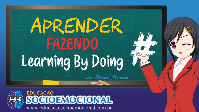 Aprender fazendo - learning by doing - curso de coaching online para professores - ederson menezes